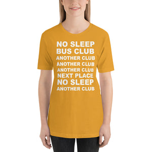 No Sleep, Bus, Club