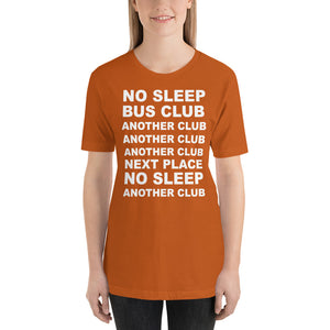 No Sleep, Bus, Club